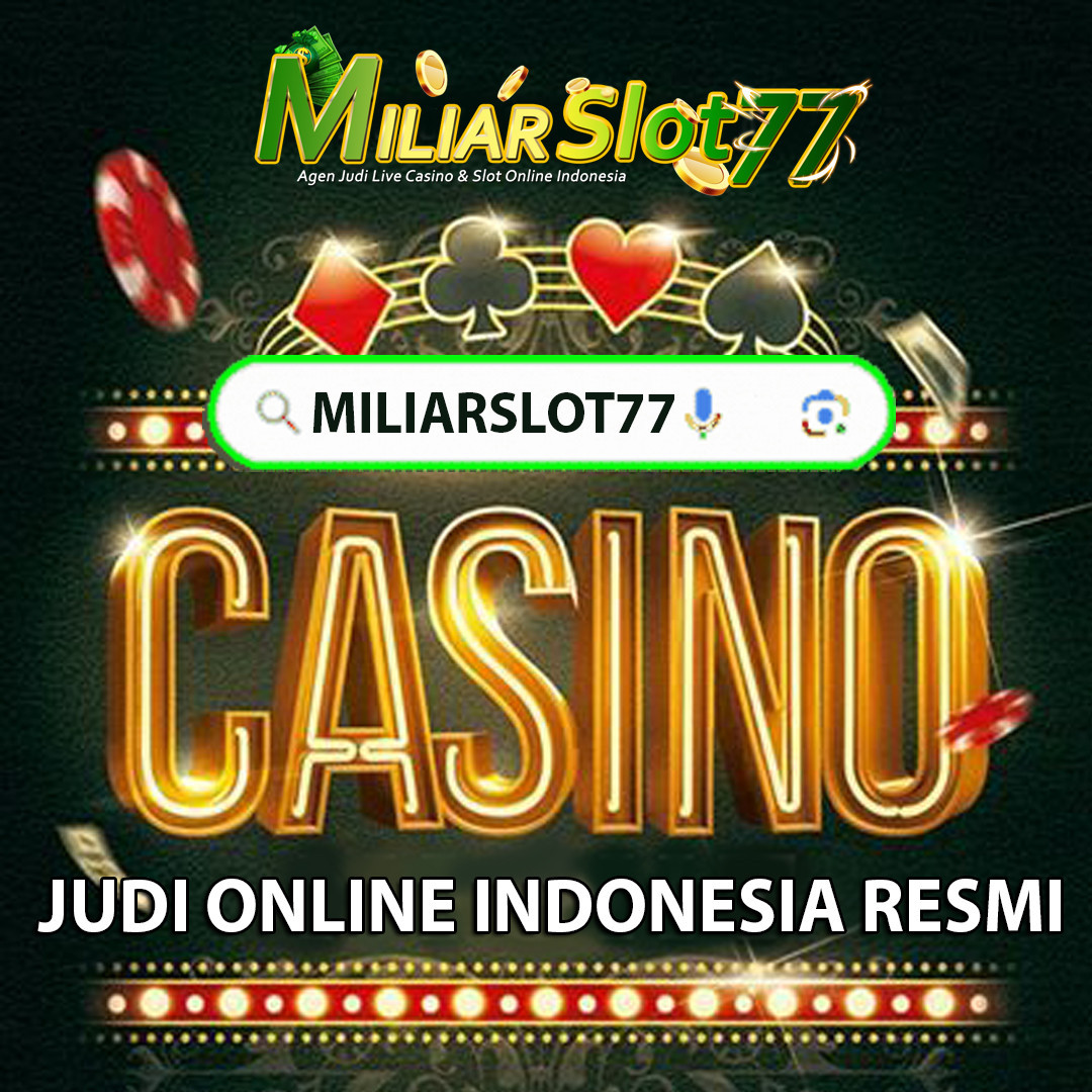 Miliarslot77 Situs Judi Terpercaya Dengan Permainan WR Tertinggi Sejagad Raya TOLONG